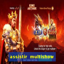 assistir multishow online ao vivo